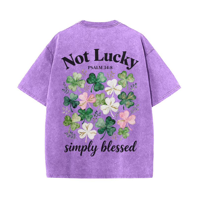 Christianartworkshop Not Lucky Simply Blessed Psalm 34:8 Unisex Washed T-Shirt