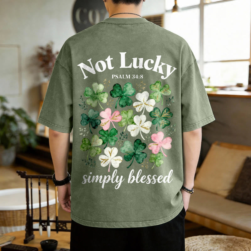 Christianartworkshop Not Lucky Simply Blessed Psalm 34:8 Unisex Washed T-Shirt