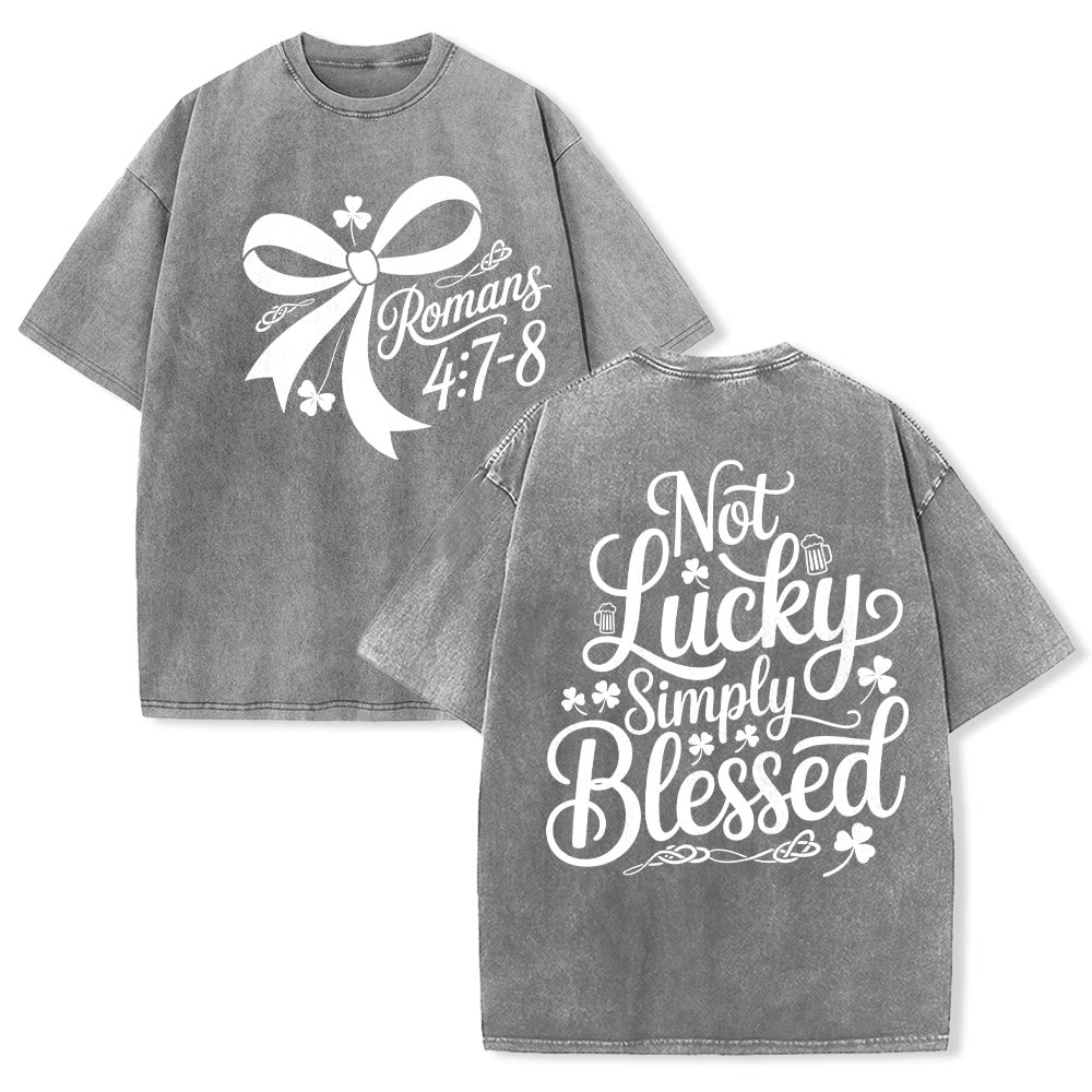 Christianartworkshop Not Lucky Simply Blessed Romans 4:7-8 Unisex Washed T-Shirt