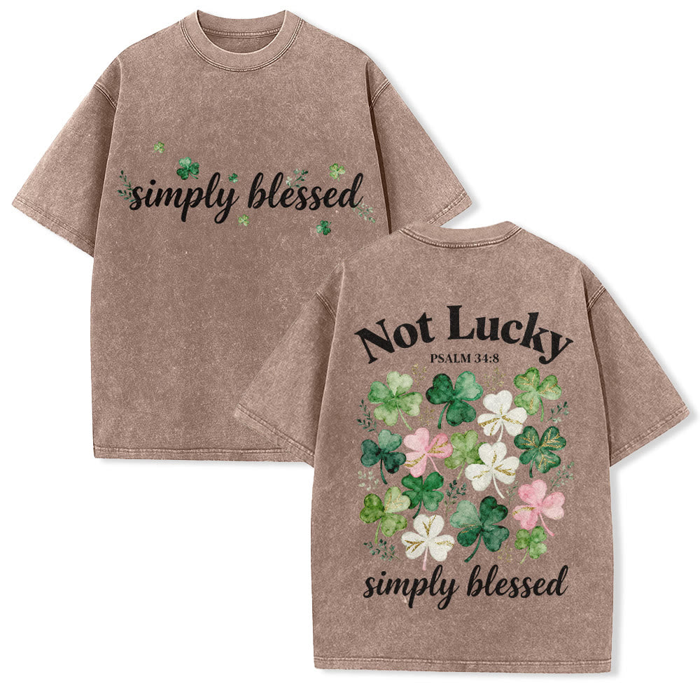 Christianartworkshop Not Lucky Simply Blessed Psalm 34:8 Unisex Washed T-Shirt