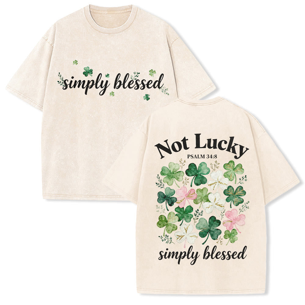 Christianartworkshop Not Lucky Simply Blessed Psalm 34:8 Unisex Washed T-Shirt