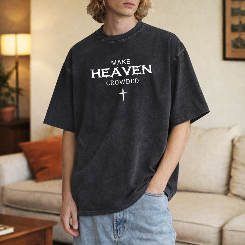 Christianartworkshop Make Heaven Crowded Cross Distressed Lettering Unisex Washed T-shirt