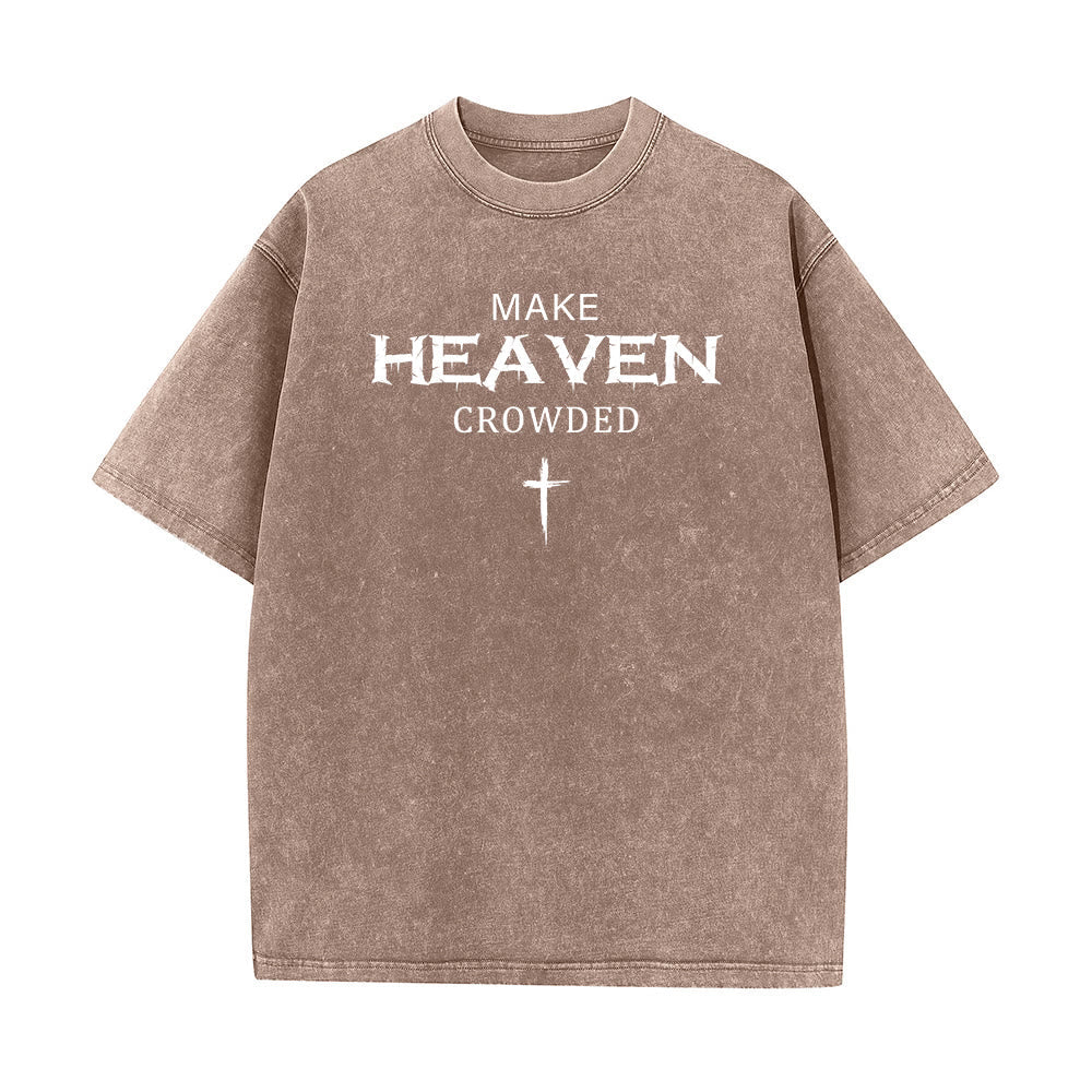 Christianartworkshop Make Heaven Crowded Cross Distressed Lettering Unisex Washed T-shirt
