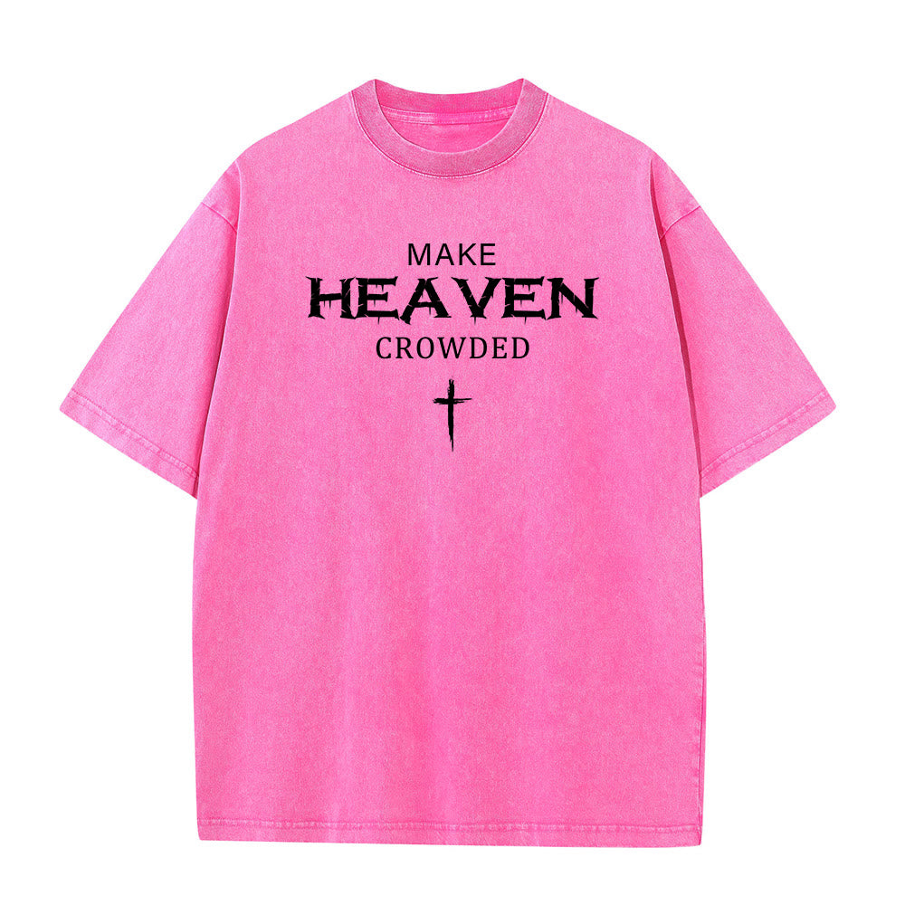 Christianartworkshop Make Heaven Crowded Cross Distressed Lettering Unisex Washed T-shirt