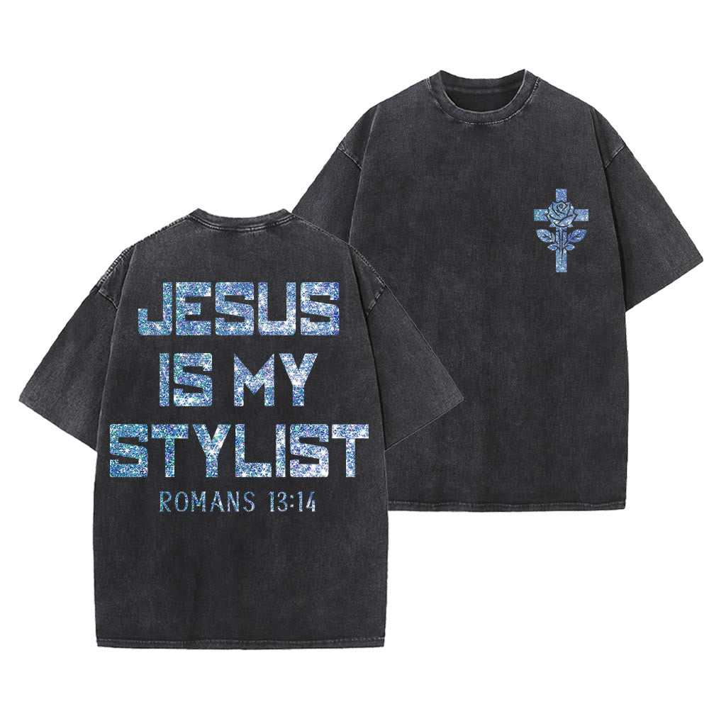 Christianartworkshop Jesus Is My Stylist Romans 13:14 Glitter Letter Rose Cross Unisex Washed T-shirt