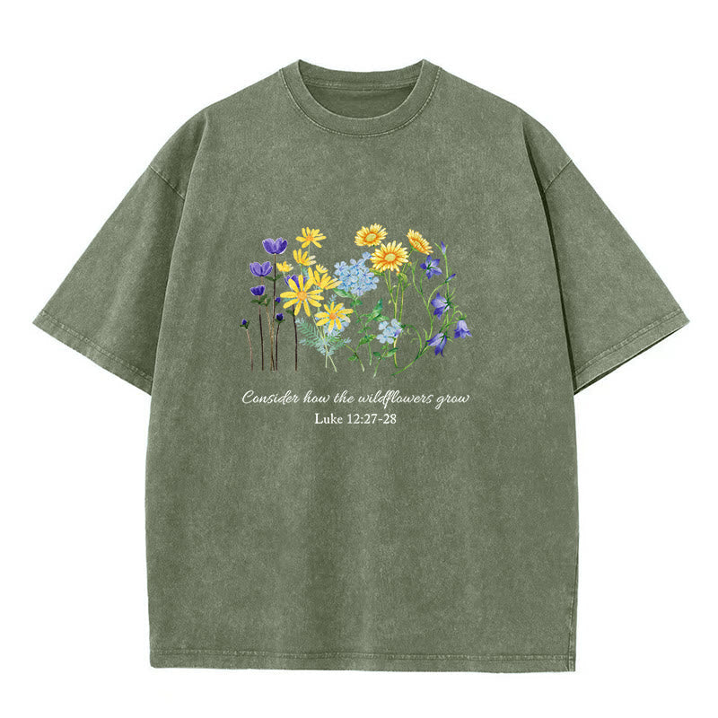 Christianartworkshop Consider How The Wildflowers Grow Unisex Washed T-Shirt