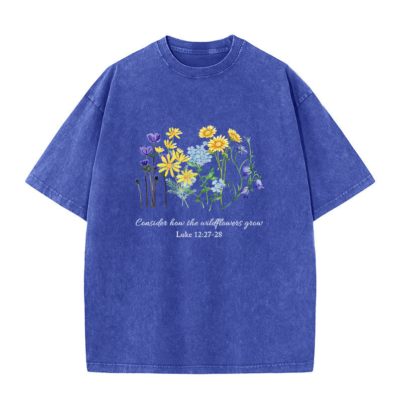 Christianartworkshop Consider How The Wildflowers Grow Unisex Washed T-Shirt