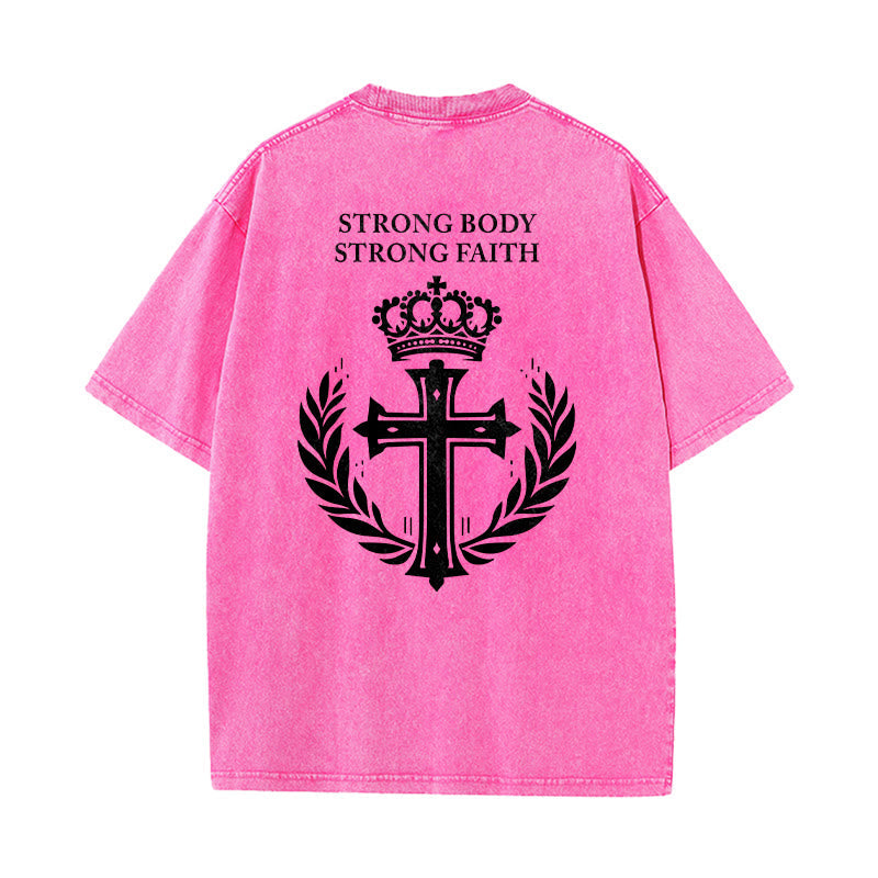 Christianartworkshop Strong Body Strong Faith Cross Crown Unisex Washed T-Shirt