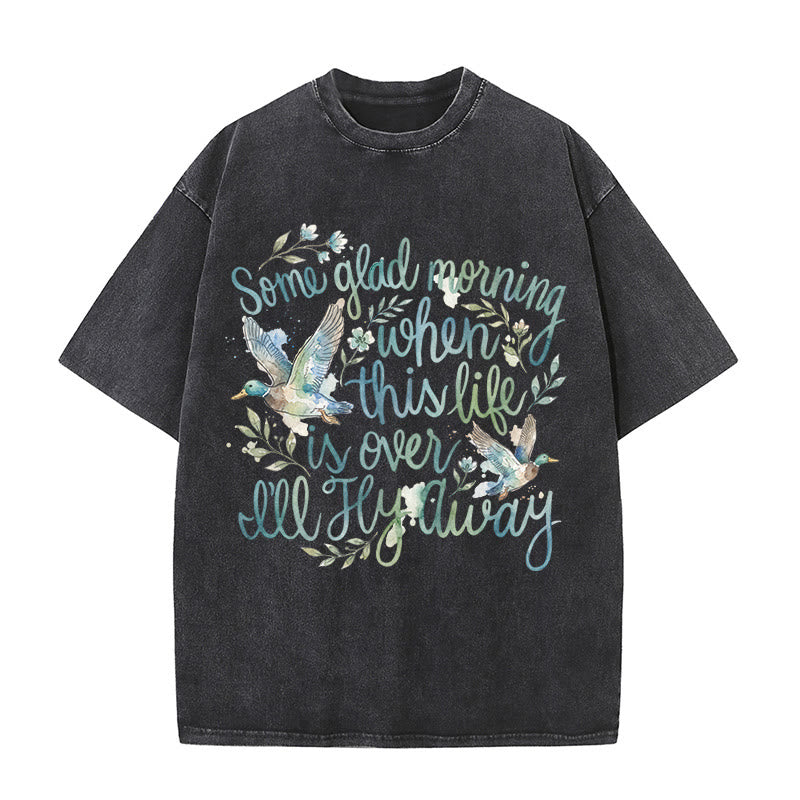 Christianartworkshop Some Glad Morning When This Life Is Over I'll Fly Away Watercolor Duck Floral Washed T-Shirt
