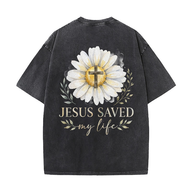 Christianartworkshop Jesus Saved My Life Watercolor Daisy Cross Front And Back Print Washed T-Shirt