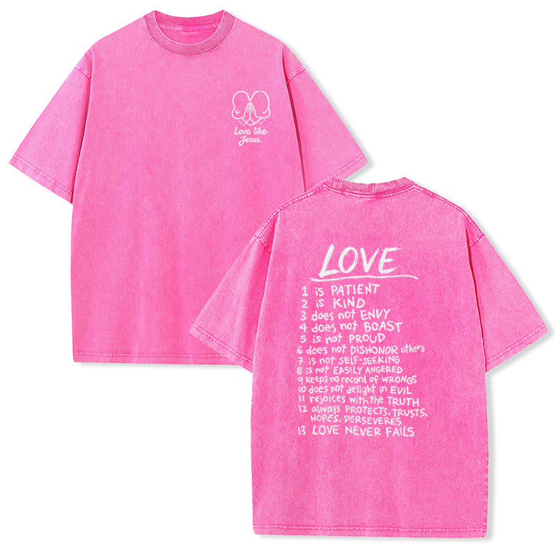 Christianartworkshop "Love Like Jesus" 1 Corinthians 13 Verse Washed Unisex T-Shirt