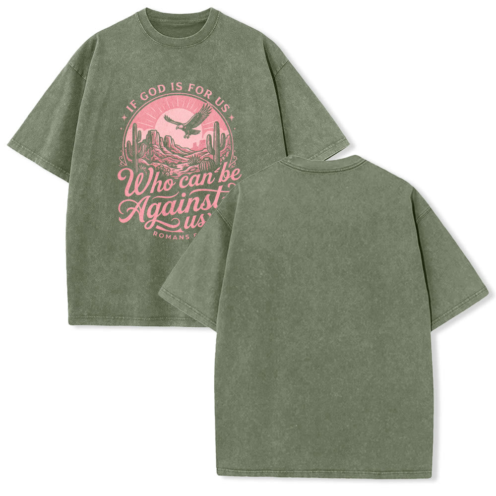 Christianartworkshop If God Is For Us Desert Eagle Cactus Romans 8:31 Western Faith Washed Unisex T-Shirt