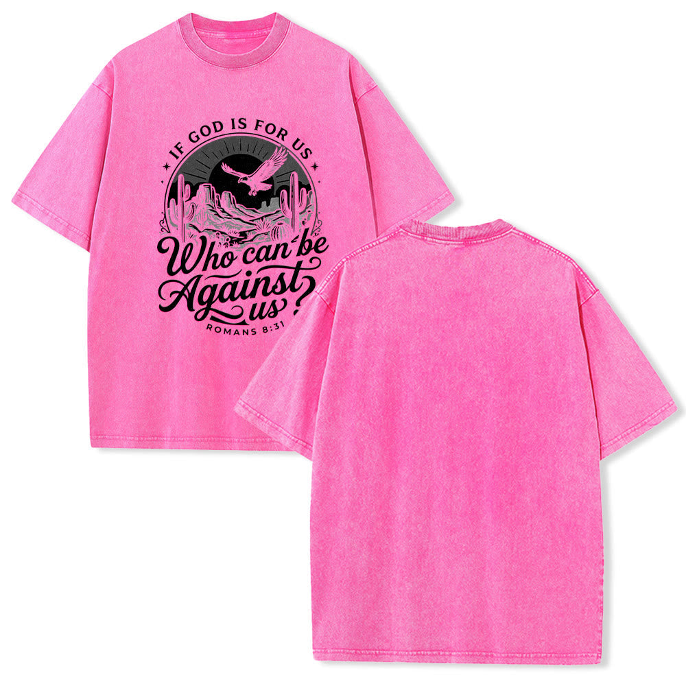 Christianartworkshop If God Is For Us Desert Eagle Cactus Romans 8:31 Western Faith Washed Unisex T-Shirt