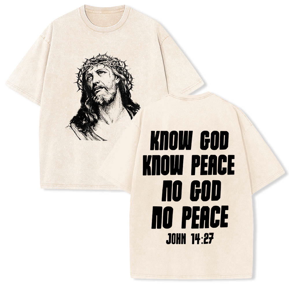 Christianartworkshop Thorn Crown Jesus Bust Front Know God Know Peace John 14:27 Rear Dual Side Print Washed T鈥慡hirt