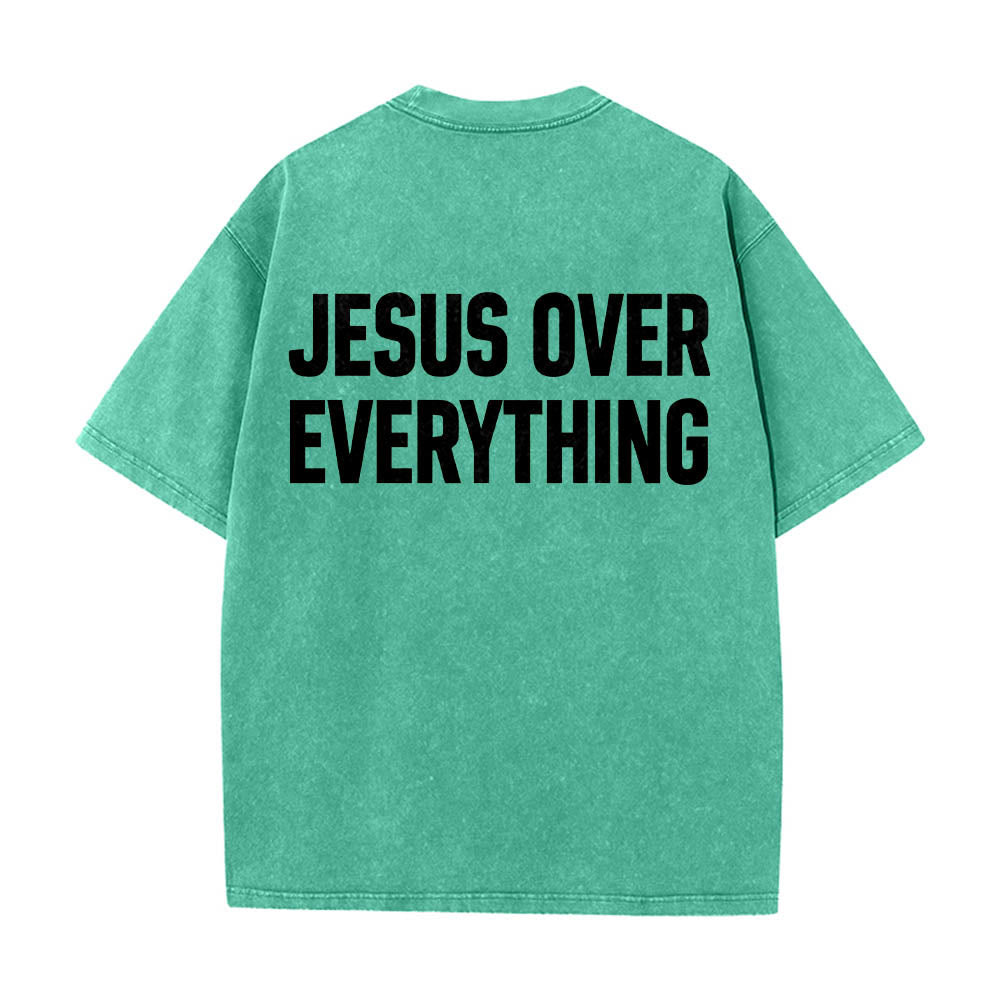 Christianartworkshop Two-Line Bold Jesus Over Everything Rear Block Letter Print Washed T鈥慡hirt