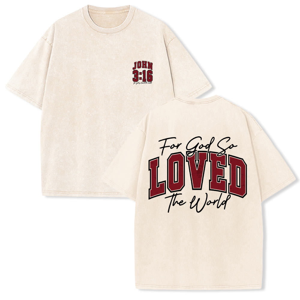 Christianartworkshop Left Chest John 3:16 Varsity Font Back For God So Loved The World Washed T鈥慡hirt