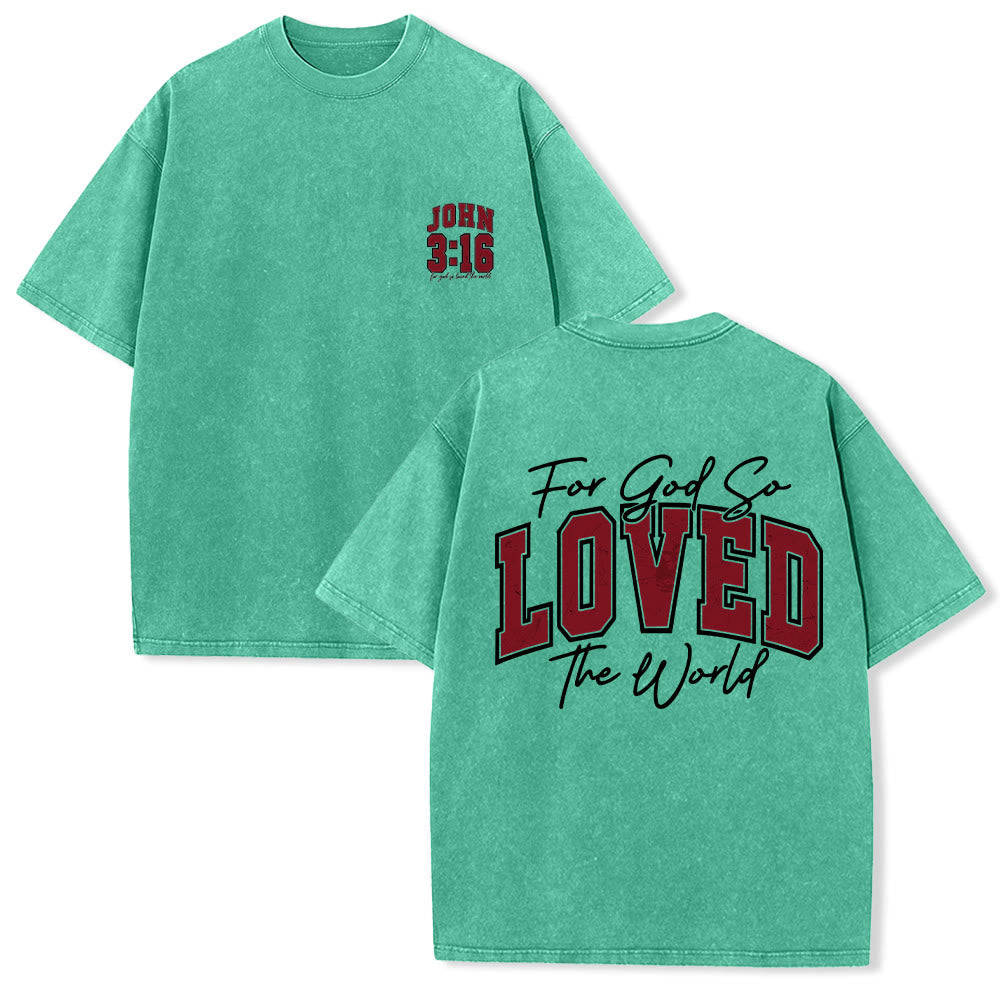 Christianartworkshop Left Chest John 3:16 Varsity Font Back For God So Loved The World Washed T鈥慡hirt