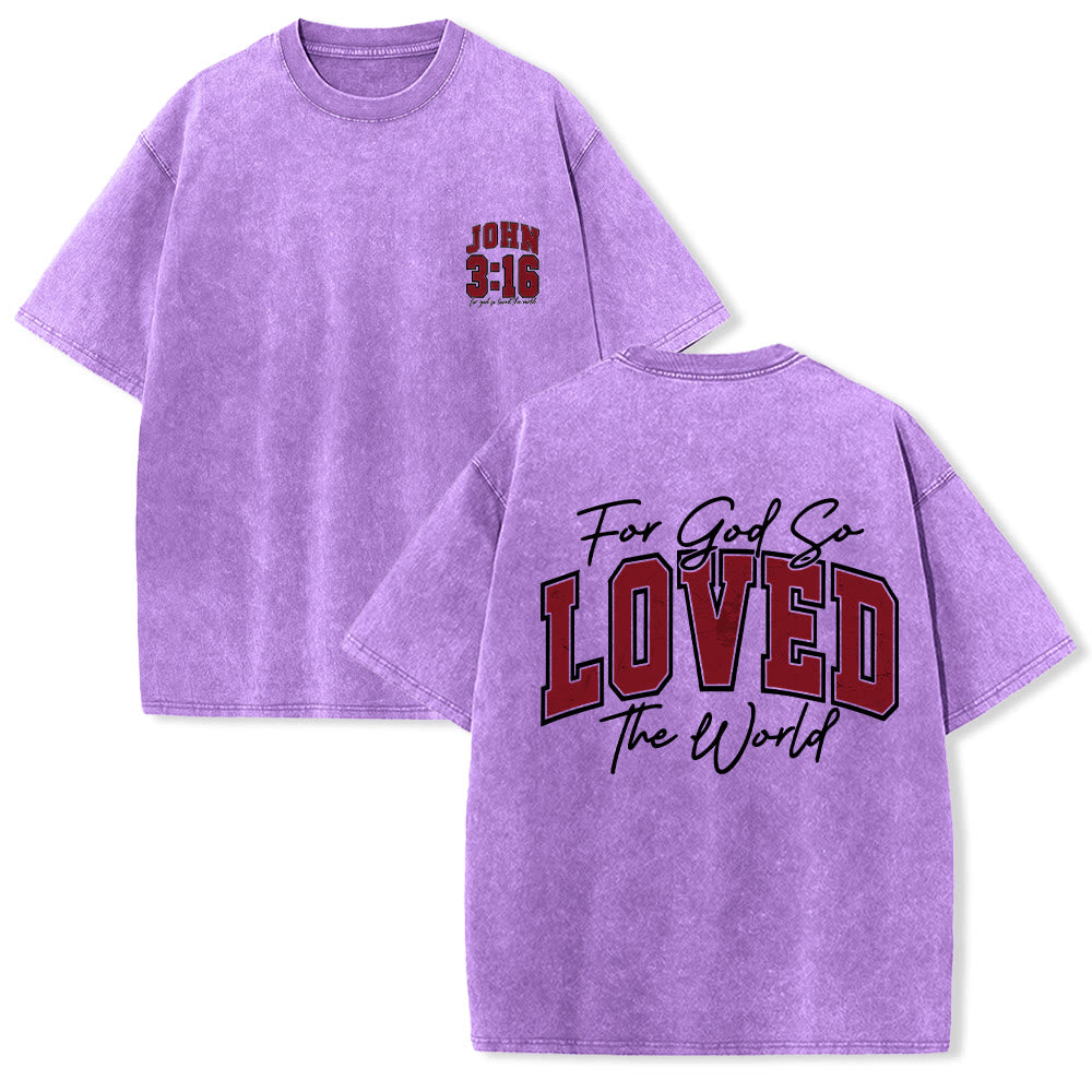 Christianartworkshop Left Chest John 3:16 Varsity Font Back For God So Loved The World Washed T鈥慡hirt