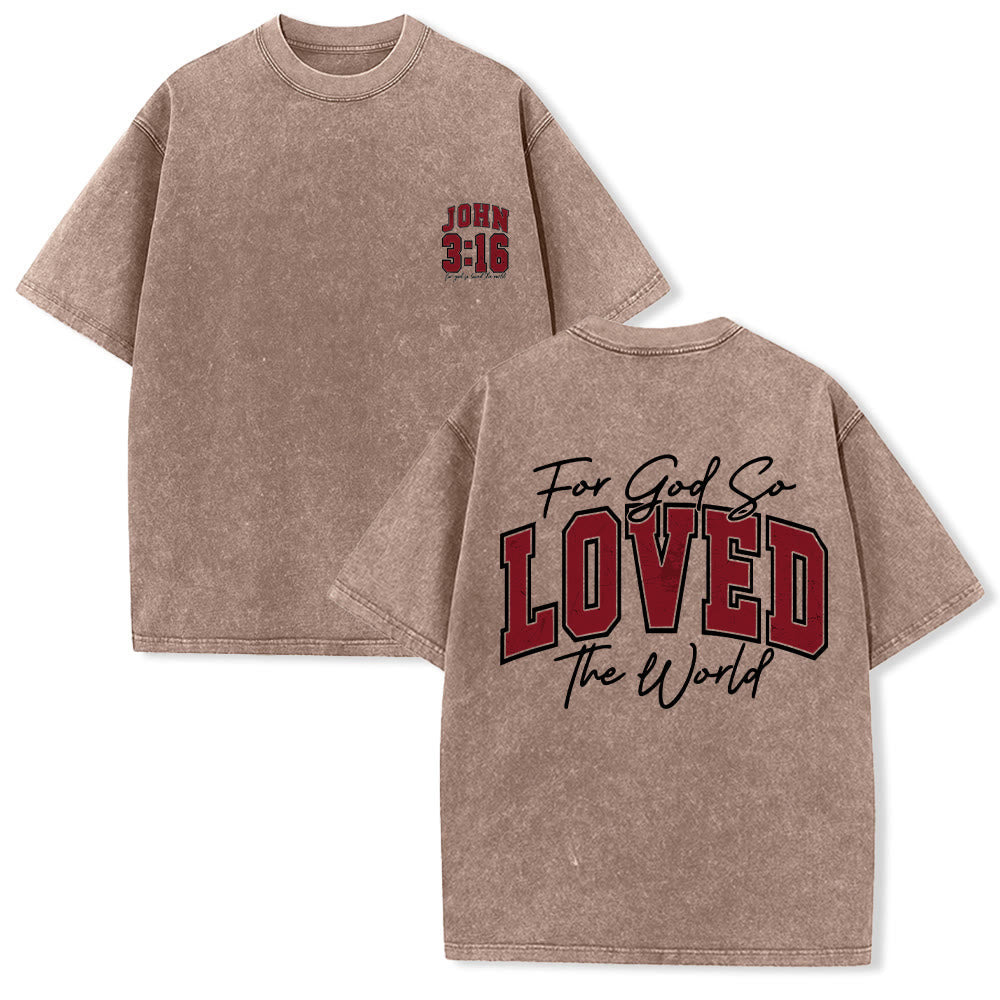 Christianartworkshop Left Chest John 3:16 Varsity Font Back For God So Loved The World Washed T鈥慡hirt
