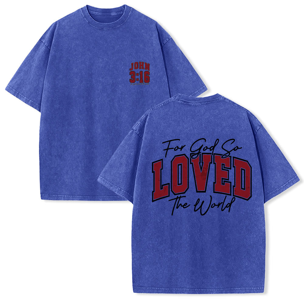 Christianartworkshop Left Chest John 3:16 Varsity Font Back For God So Loved The World Washed T鈥慡hirt