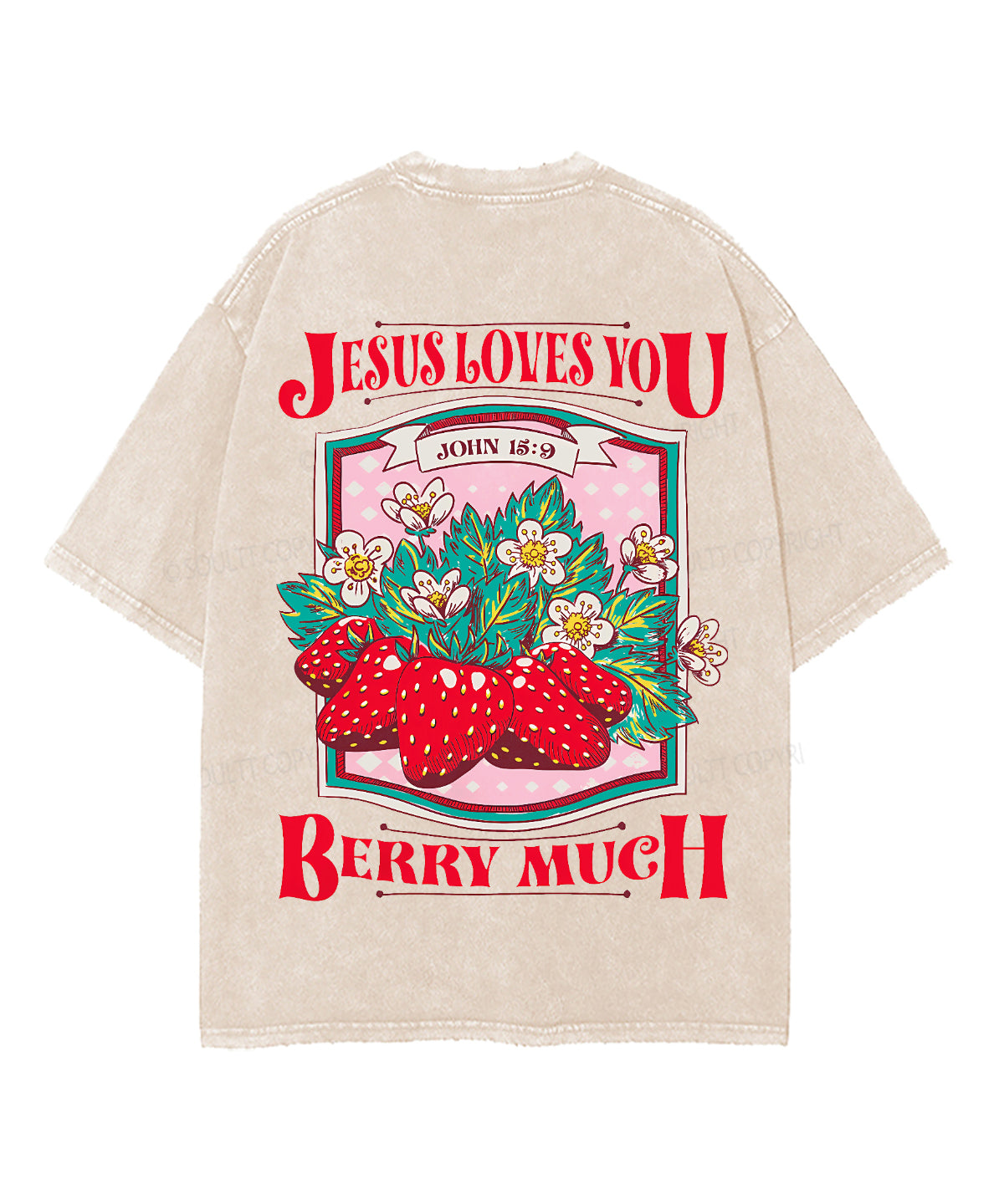 Jesus Loves You Berry Much Double Sided Unisex Washed Christian T-shirt
