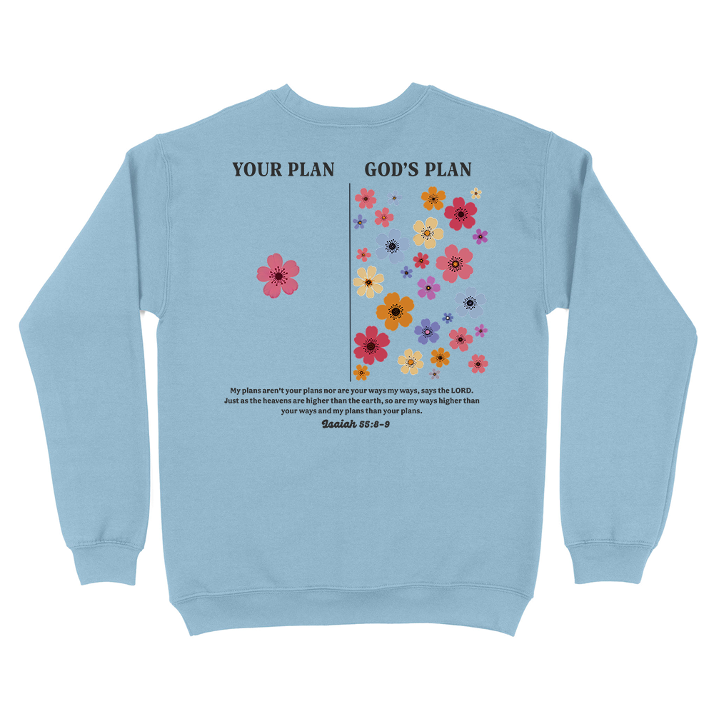 Your Plan God's Plan Christian Unisex Sweatshirt