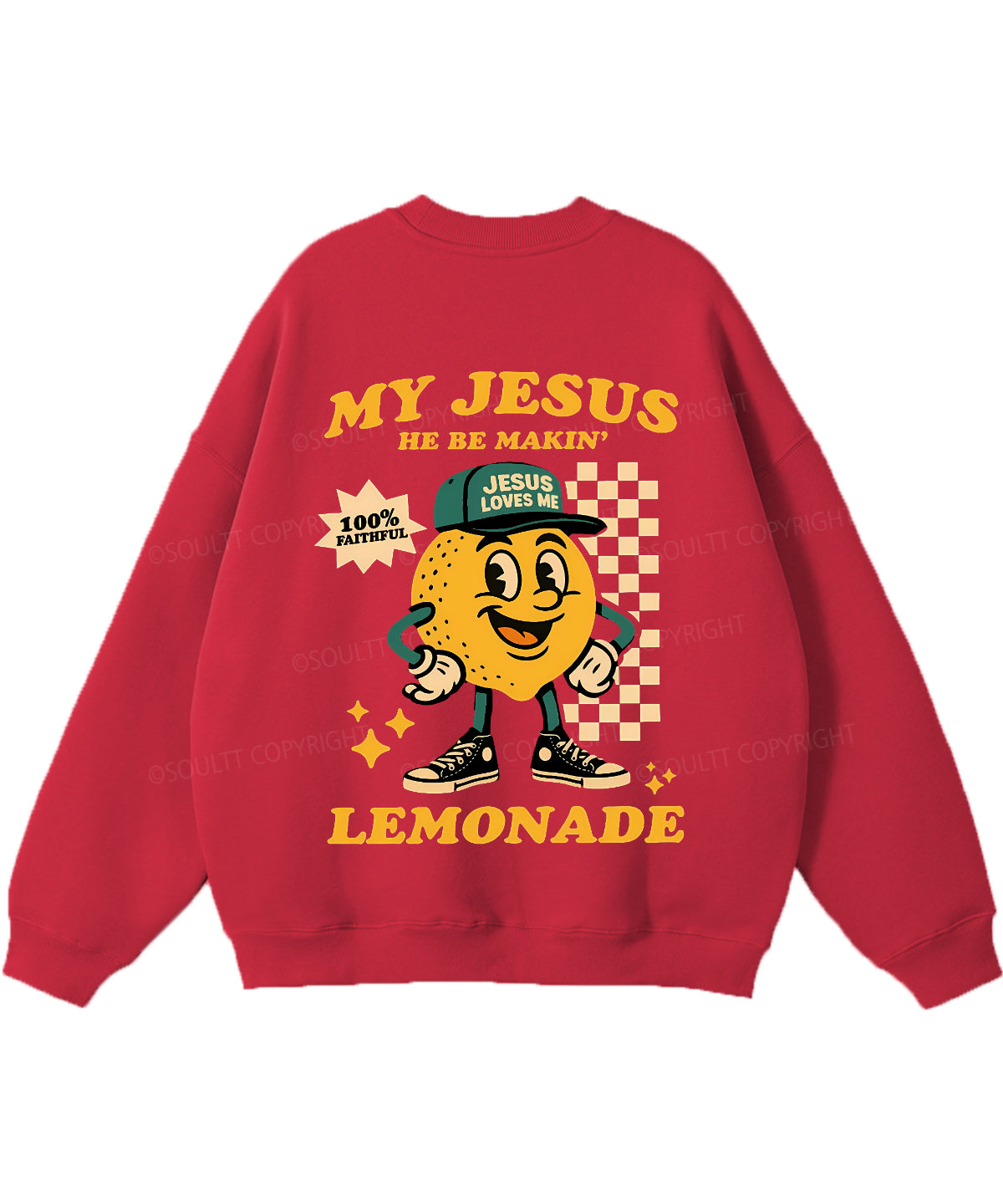 Life Gave Me Some Lemons Double Sided Christian Sweatshirt