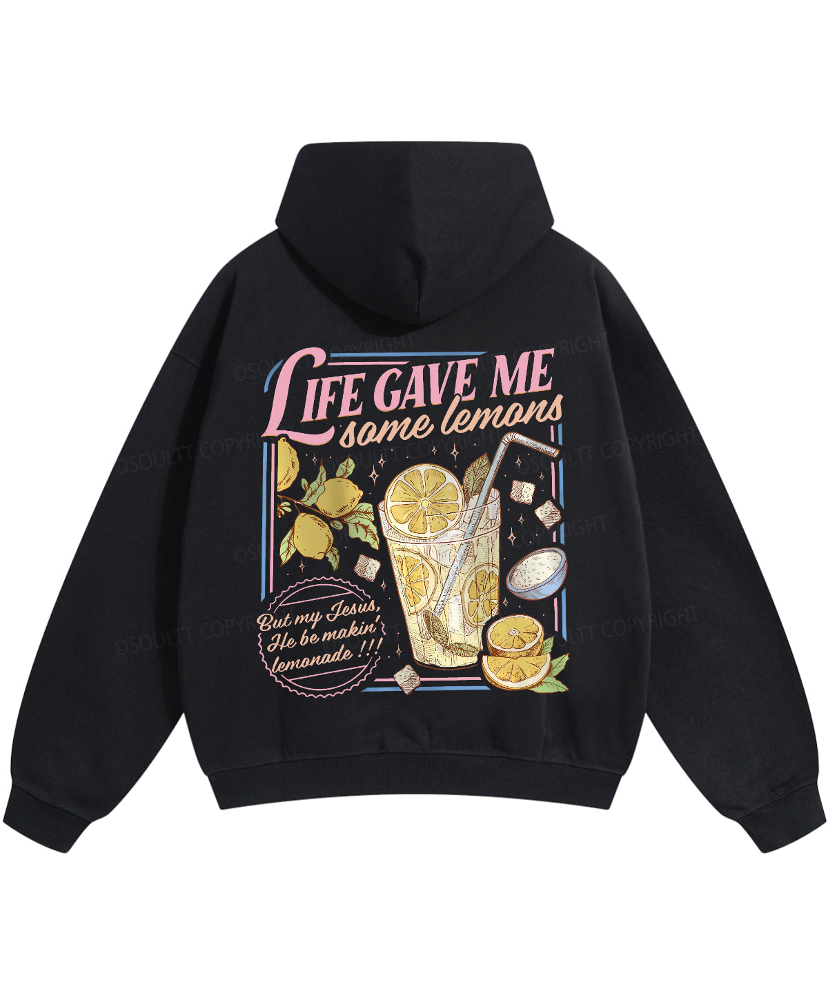 Life Gave Me Some Lemans Double Sided Christian Hoodie