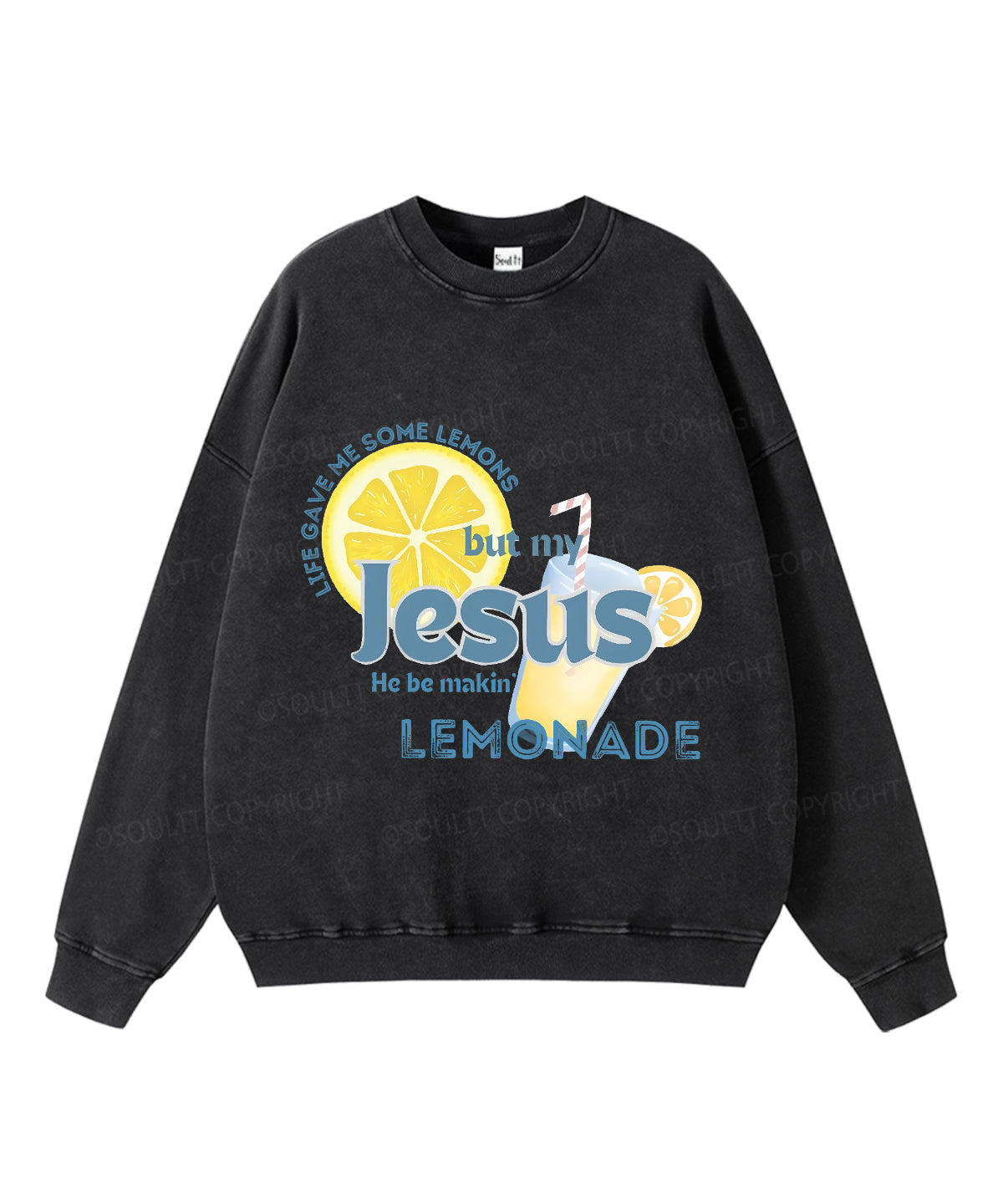 Life Gave Me Some Lemons Washed Christian Sweatshirt