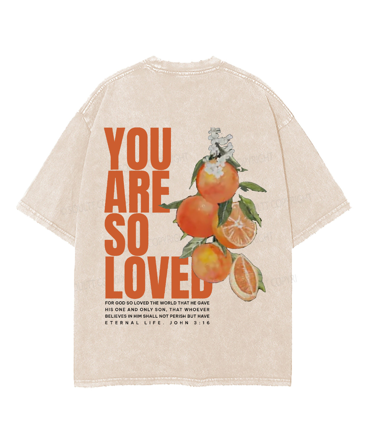 You Are So Loved Double Sided Unisex Washed Christian T-shirt