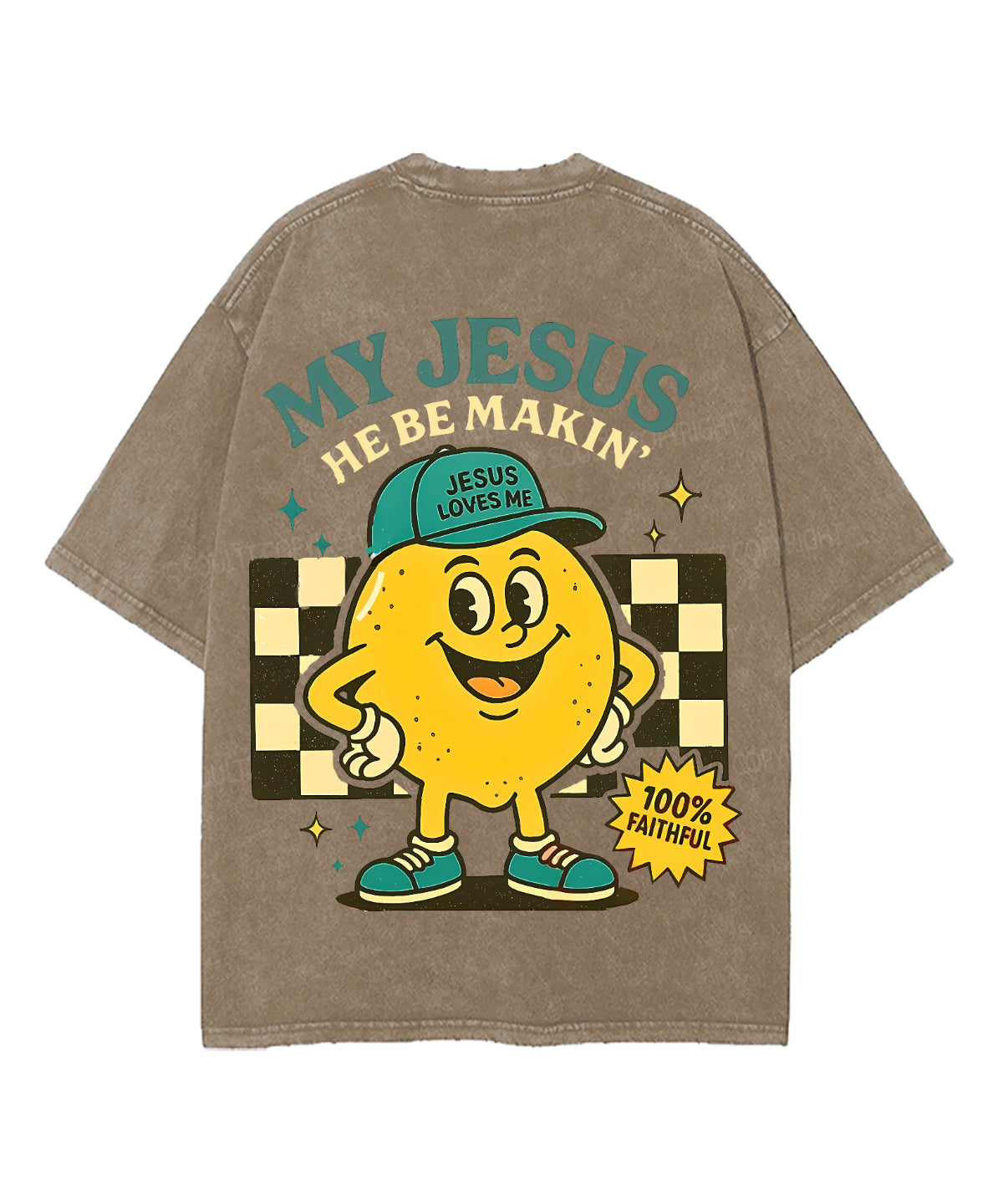My Jesus He Be Makin' Double Sided Unisex Washed Christian T-shirt