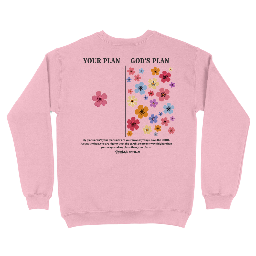 Your Plan God's Plan Christian Unisex Sweatshirt