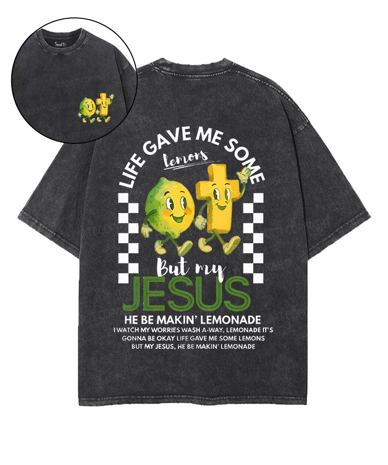 Life Gave Me Some Lemons Double Sided Unisex Washed Christian T-shirt