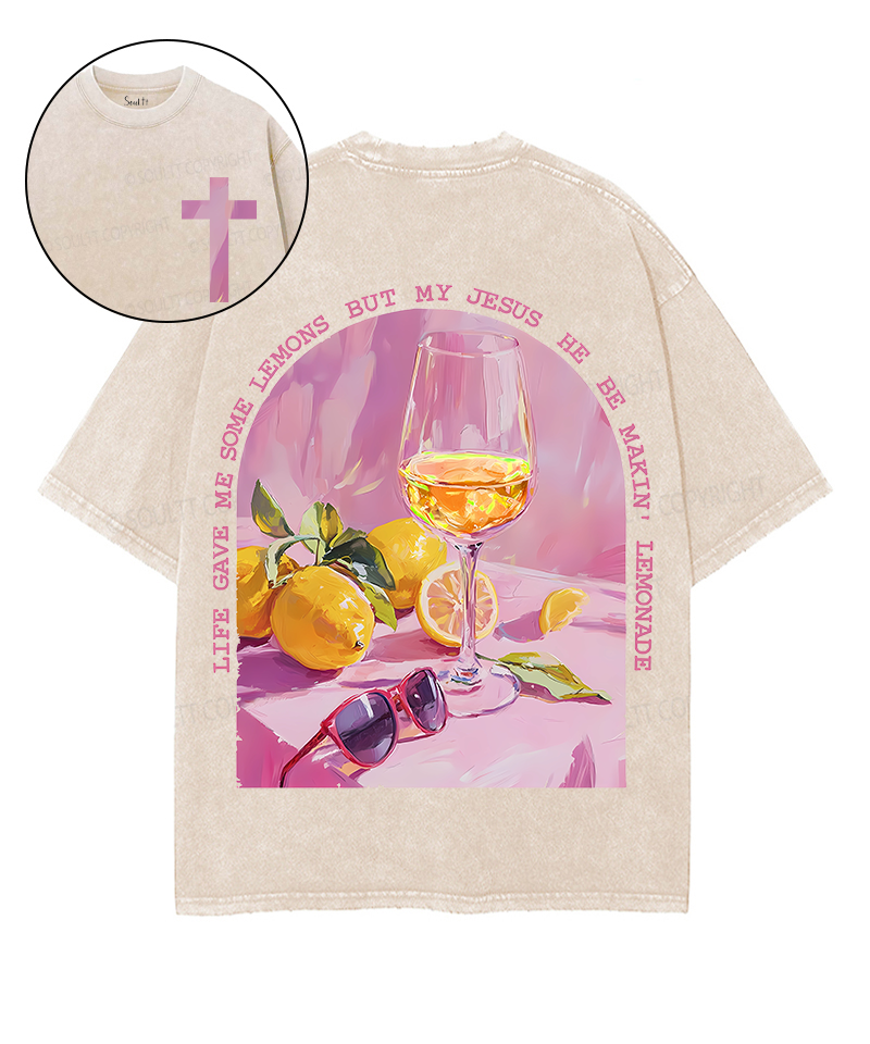 Life Gave Me Some Lemons Double Sided Unisex Washed Christian T-shirt