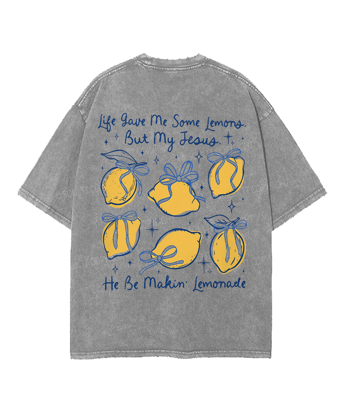 Life Give Me Some Lemons Double Sided Unisex Washed Christian T-shirt