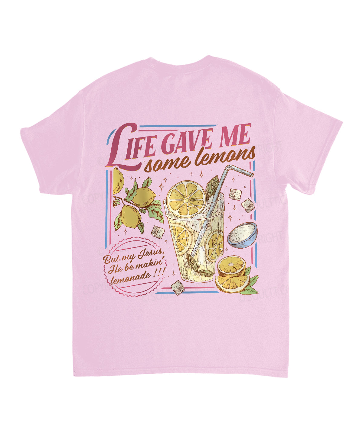 Life Gave Me Some Lemans Double Sided Unisex Cotton Christian T-Shirt