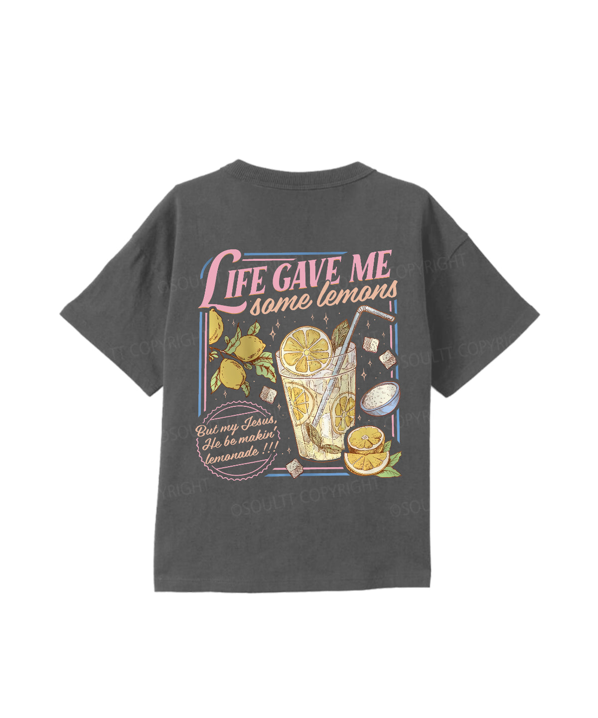 Kids Life Gave Me Some Lemans Double Sided Cotton Christian T-shirt