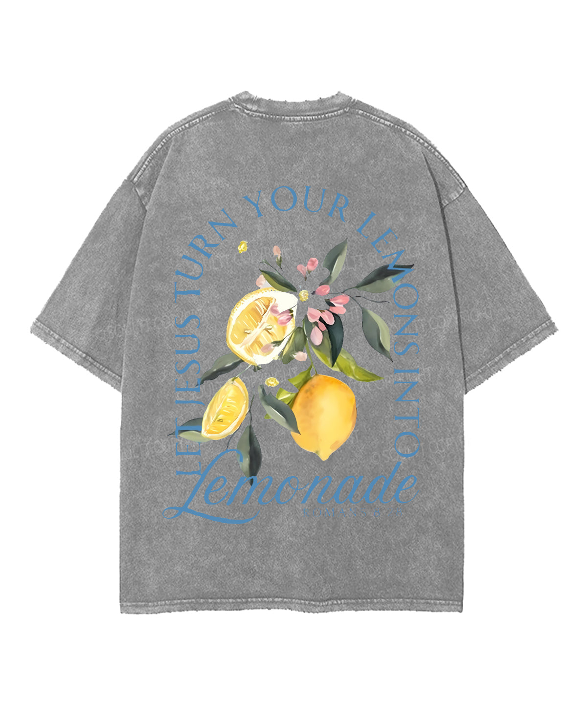 Life Gave Me Some Lemons Double Sided Unisex Washed Christian T-shirt