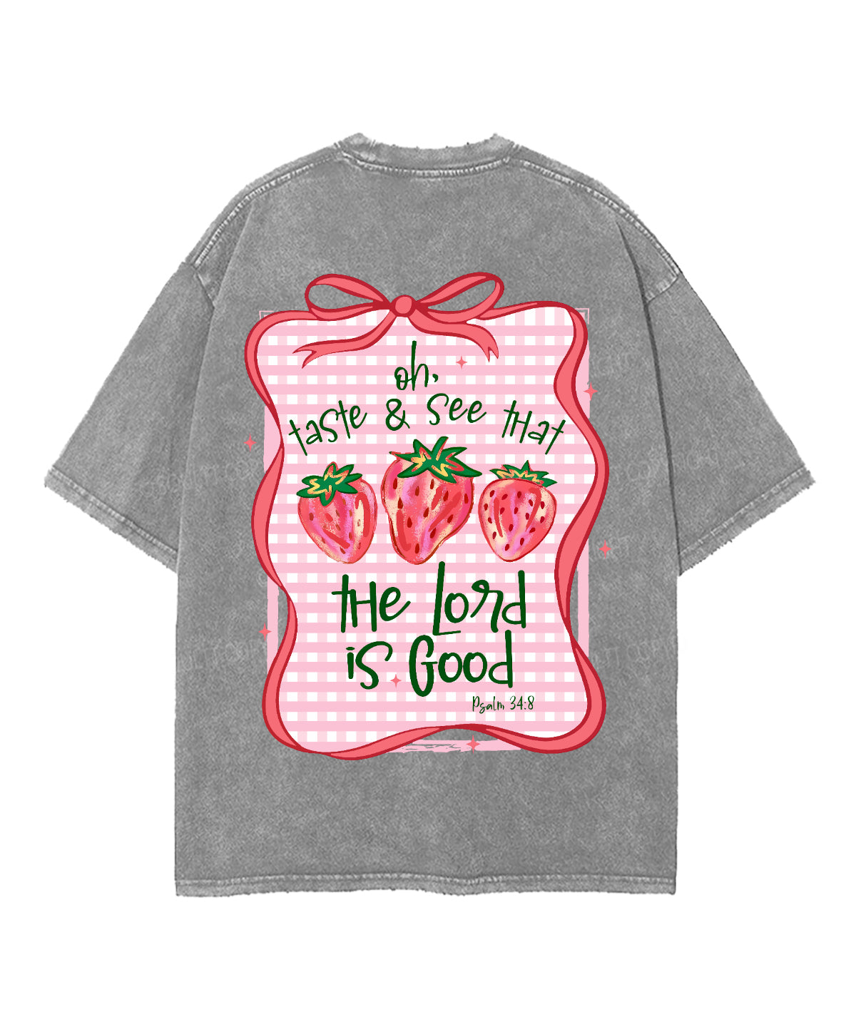 The Lord Is Good Double Sided Unisex Washed Christian T-shirt