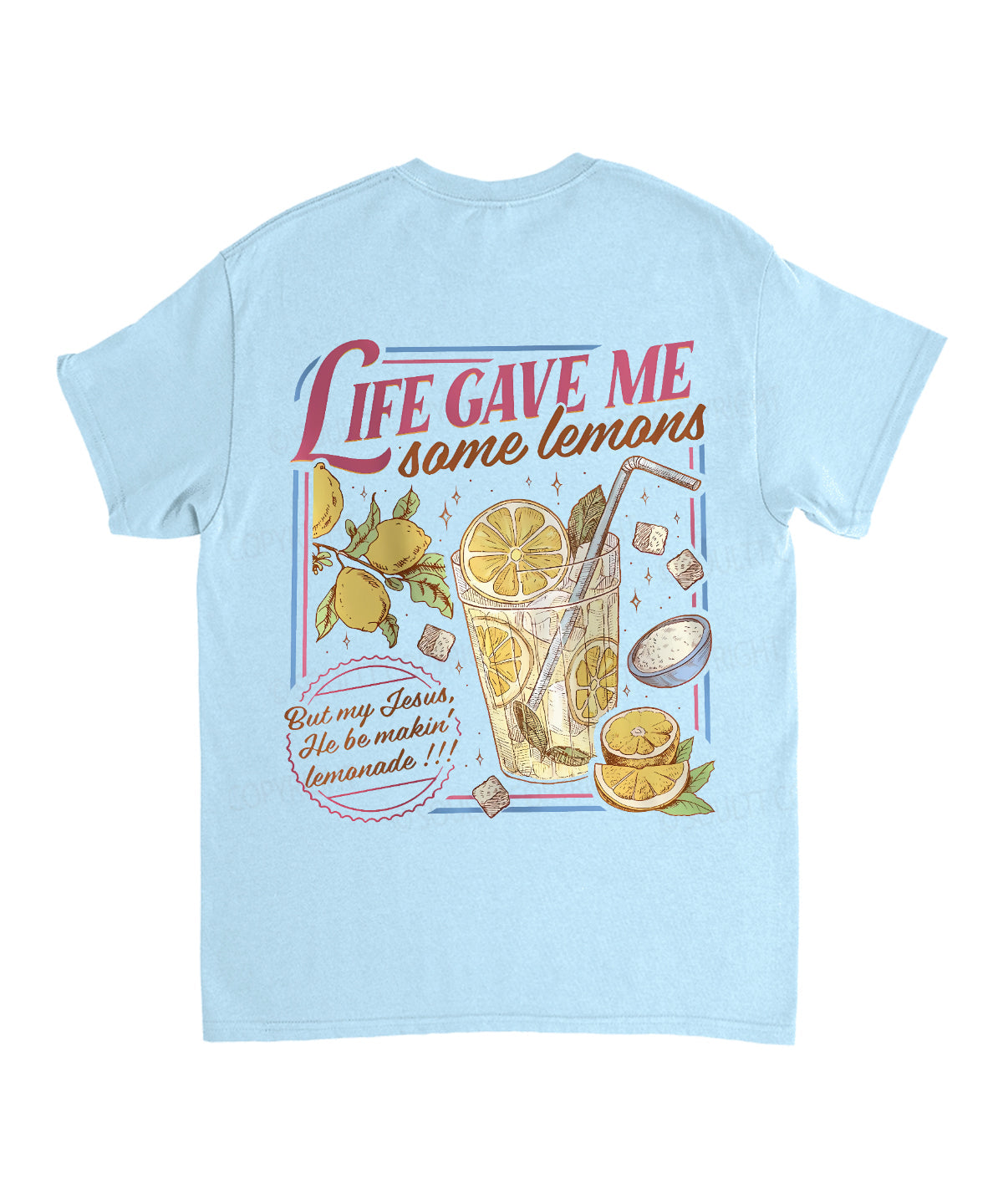 Life Gave Me Some Lemans Double Sided Unisex Cotton Christian T-Shirt