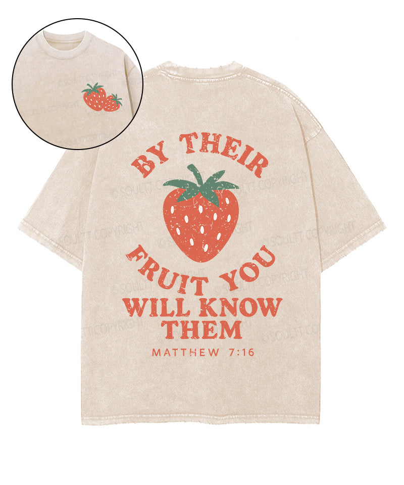 BY THEIR FRUIT YOU WIL KNOW THEM Double Sided Unisex Washed Christian T-shirt