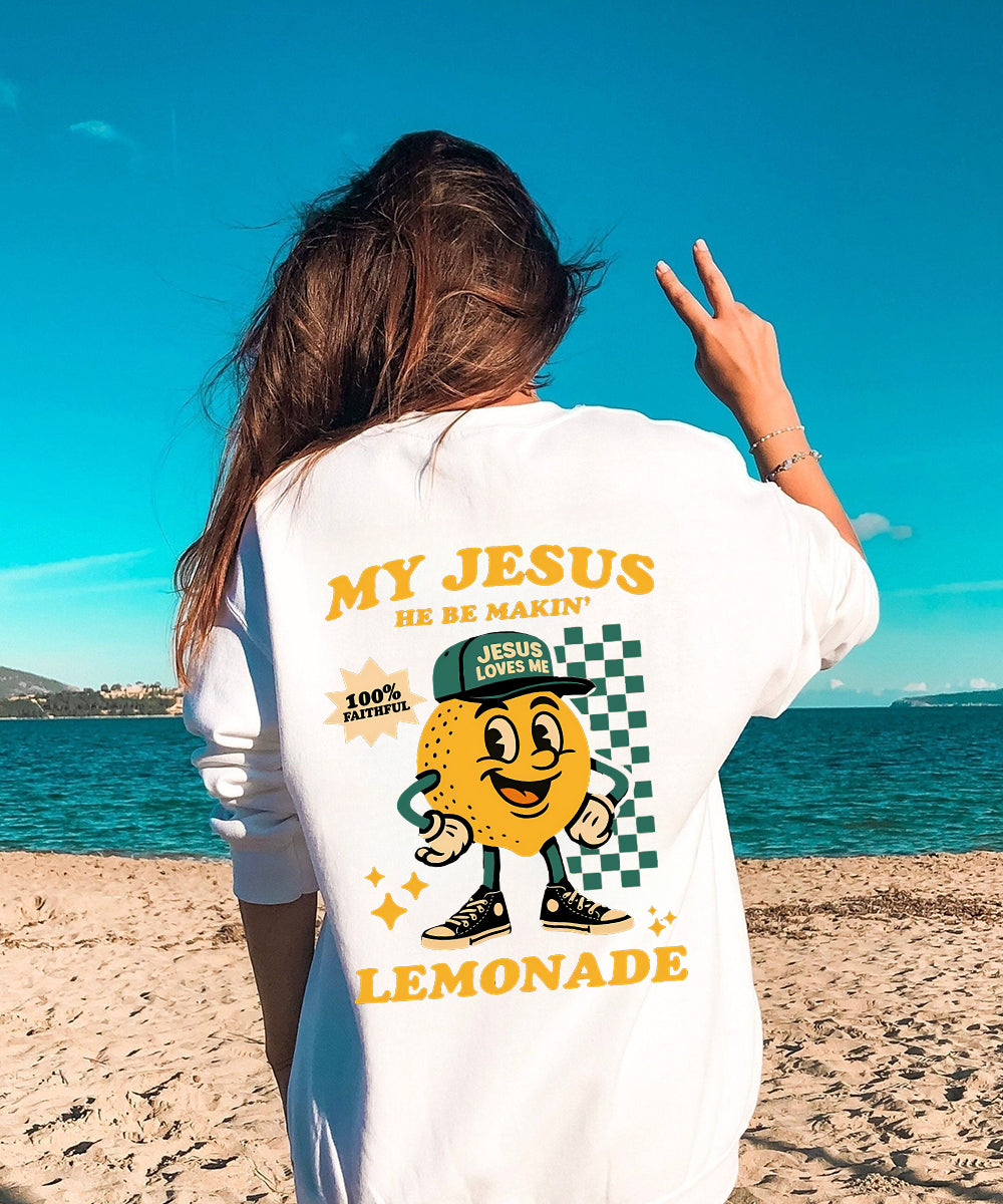 Life Gave Me Some Lemons Double Sided Christian Sweatshirt