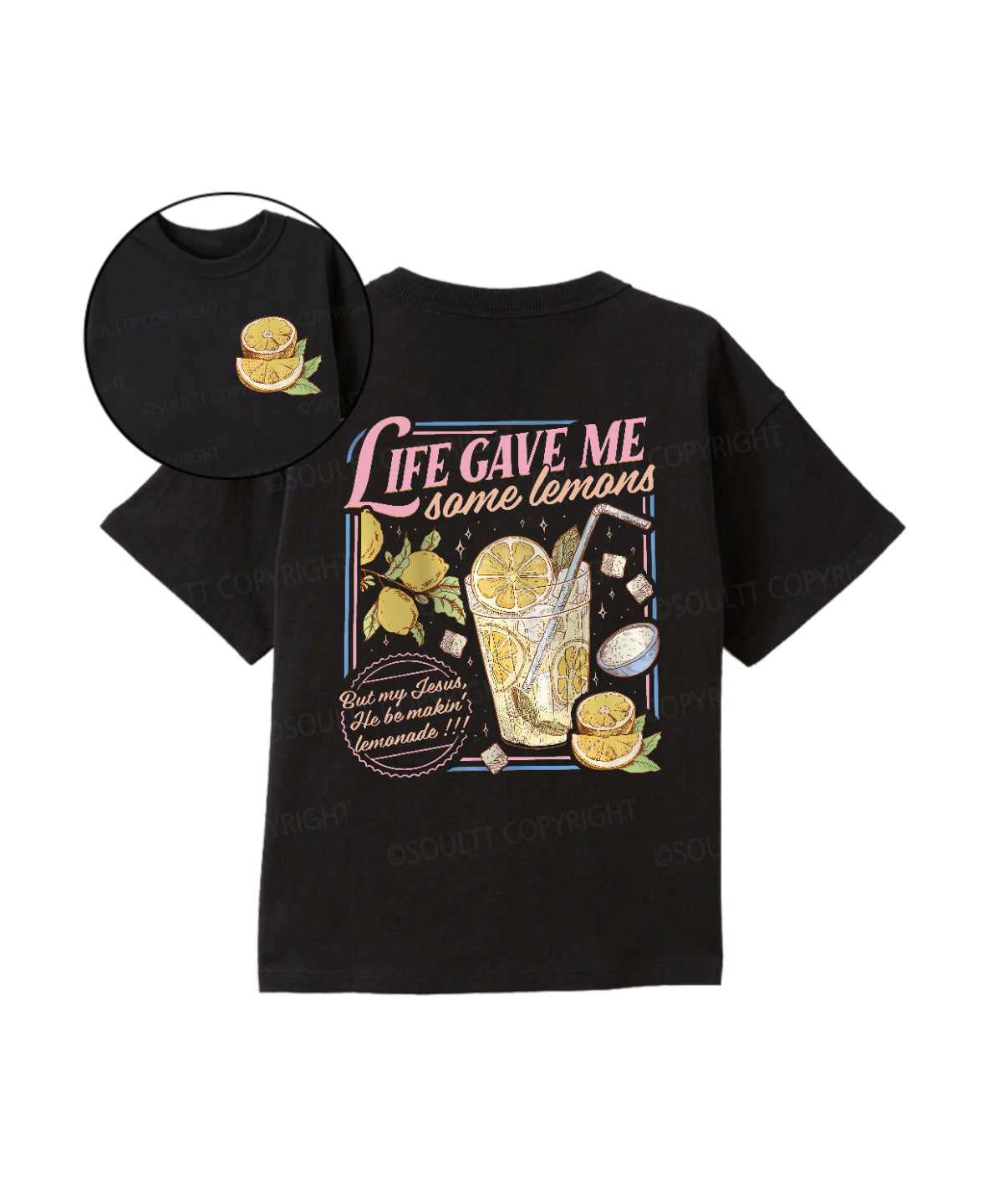 Kids Life Gave Me Some Lemans Double Sided Cotton Christian T-shirt