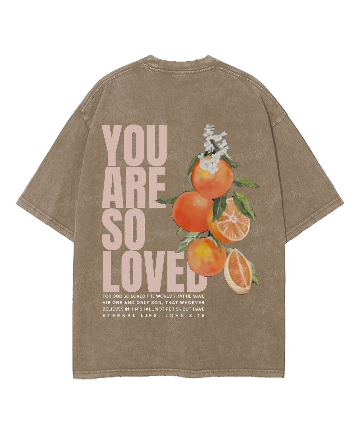 You Are So Loved Double Sided Unisex Washed Christian T-shirt