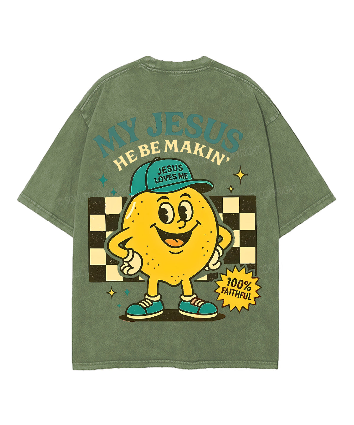 My Jesus He Be Makin' Double Sided Unisex Washed Christian T-shirt