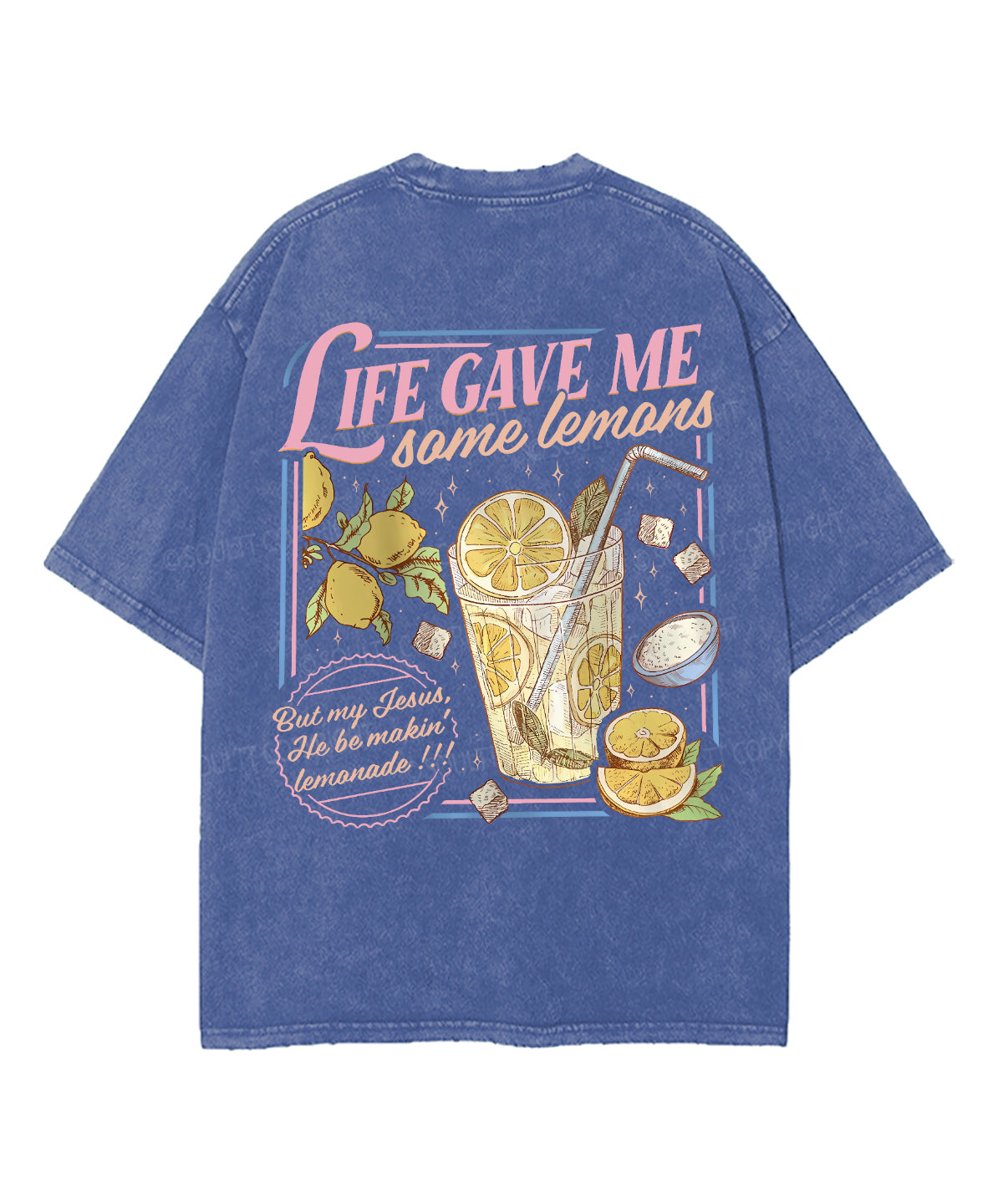 Life Gave Me Some Lemans Double Sided Unisex Washed Christian T-shirt