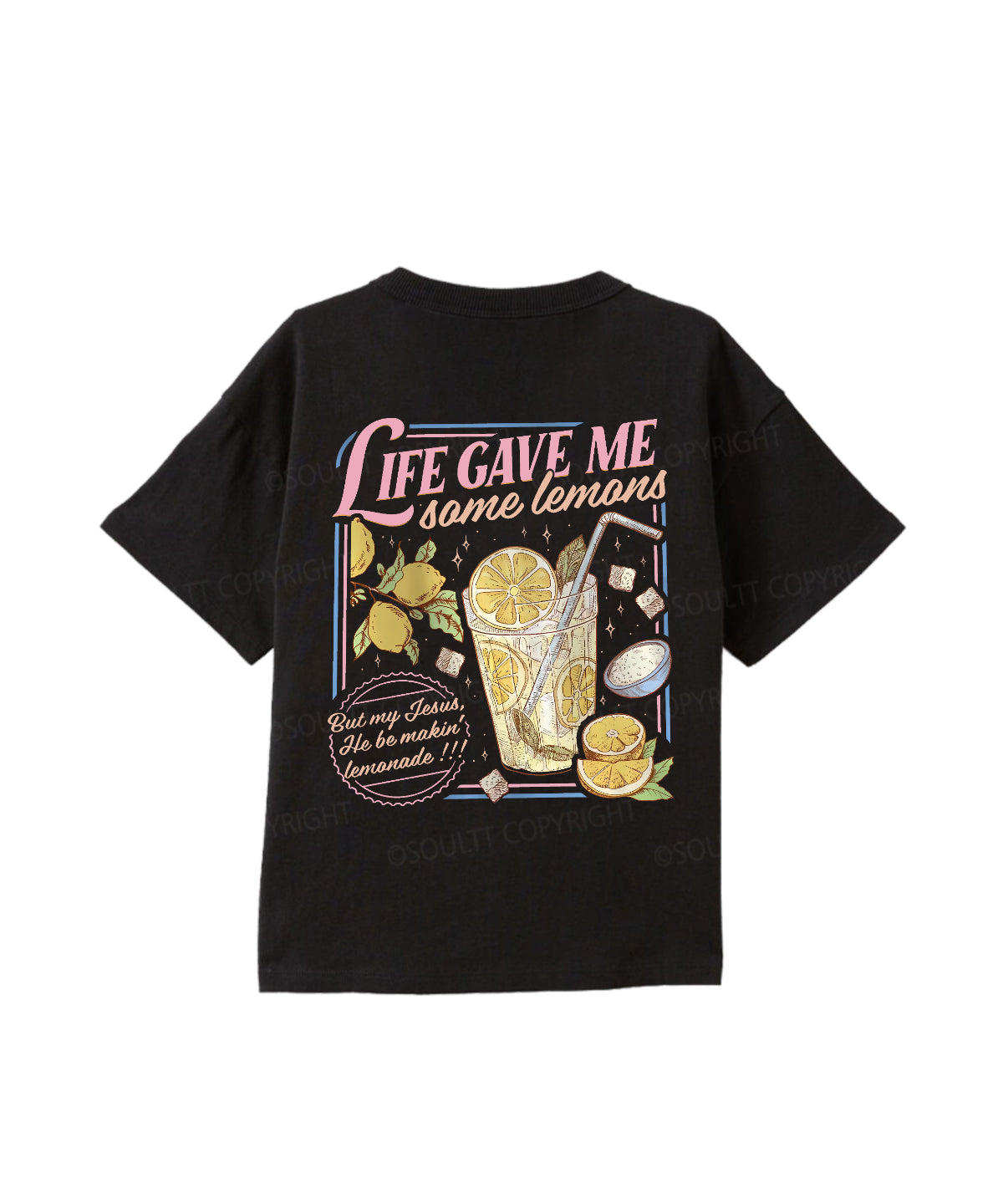 Kids Life Gave Me Some Lemans Double Sided Cotton Christian T-shirt