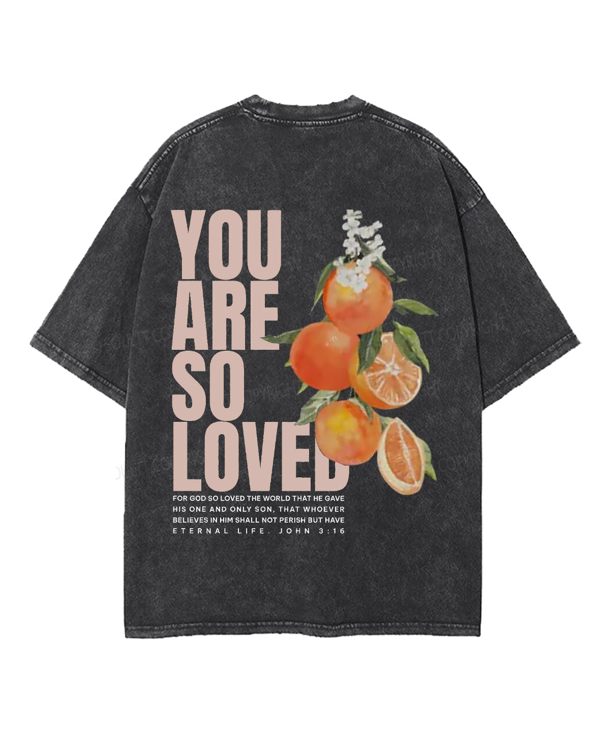 You Are So Loved Double Sided Unisex Washed Christian T-shirt