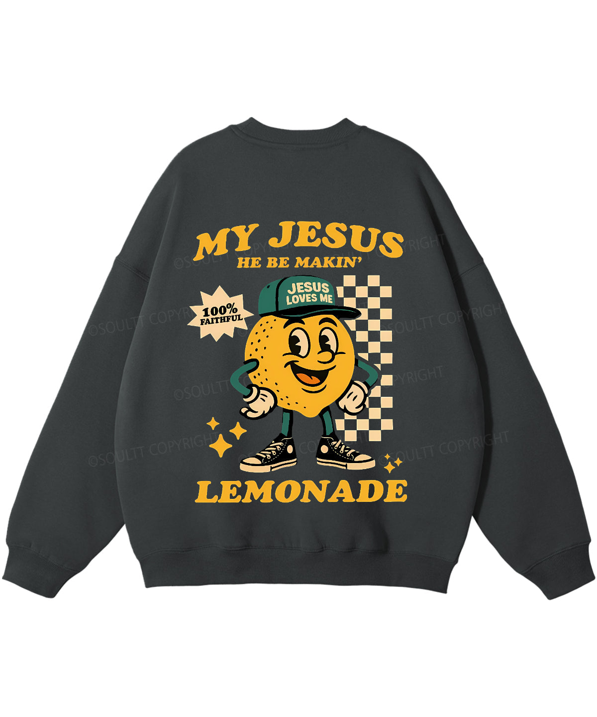 Life Gave Me Some Lemons Double Sided Christian Sweatshirt