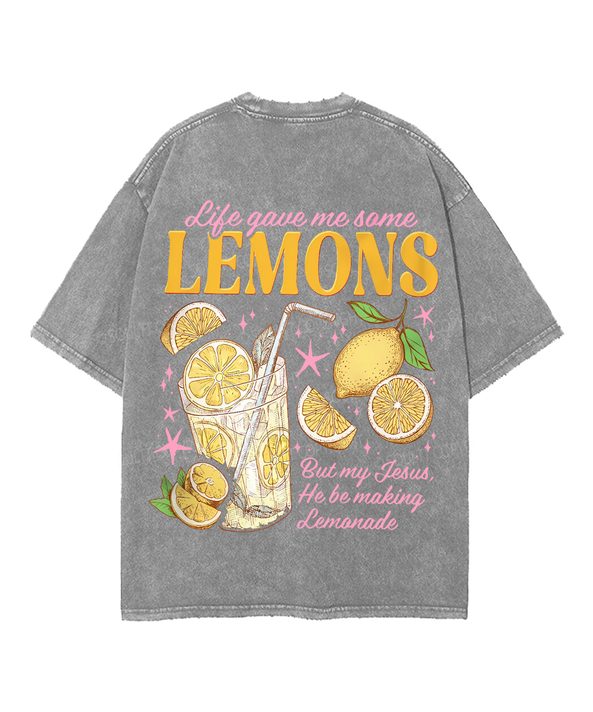 Life Gave Me Some Lemons Double Sided Unisex Washed Christian T-shirt